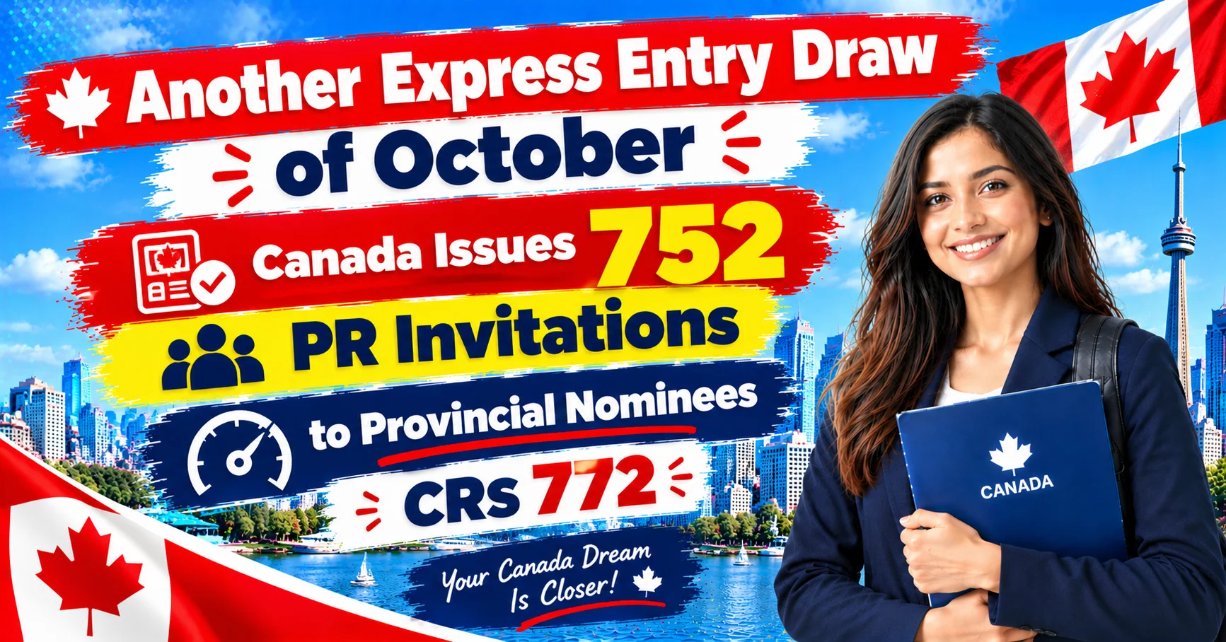 Another Express Entry Draw of October: Canada Issues 752 PR Invitations to Provincial Nominees at CRS 772